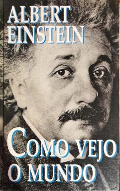 Como Vejo O Mundo - Albert Einstein