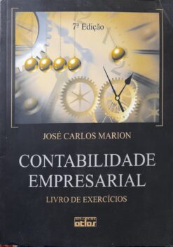 Contabilidade Empresarial Livro De Exercícios - José Carlos Marion 7ª Ed