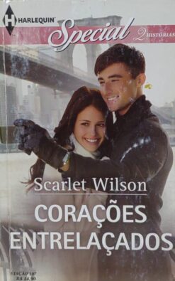 Corações Entrelaçados - Scarlet Wilson Harlequin Special 107