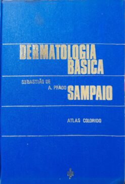 Dermatologia Básica - Sebastião De A. Prado Sampaio