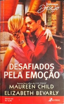 Desafiados Pela Emoção - Maurren Chlld e Elizabeth Bevarly Desejo 253