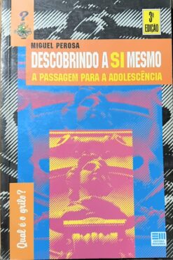 Descobrindo A Si Mesmo - Miguel Perosa