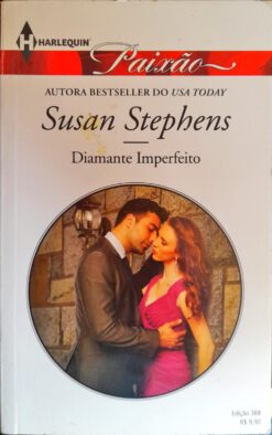 Diamante Imperfeito - Susan Stephens Harlequin Paixão 388