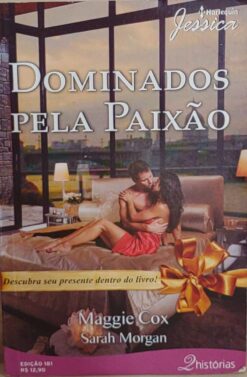 Dominados Pela Paixão - Maggie Cox Harlequin Jessica 181