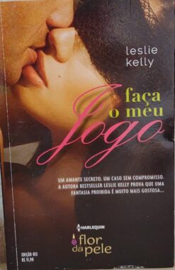 Faça O Meu Jogo - Leslie Kelly Flor Da Pele 12