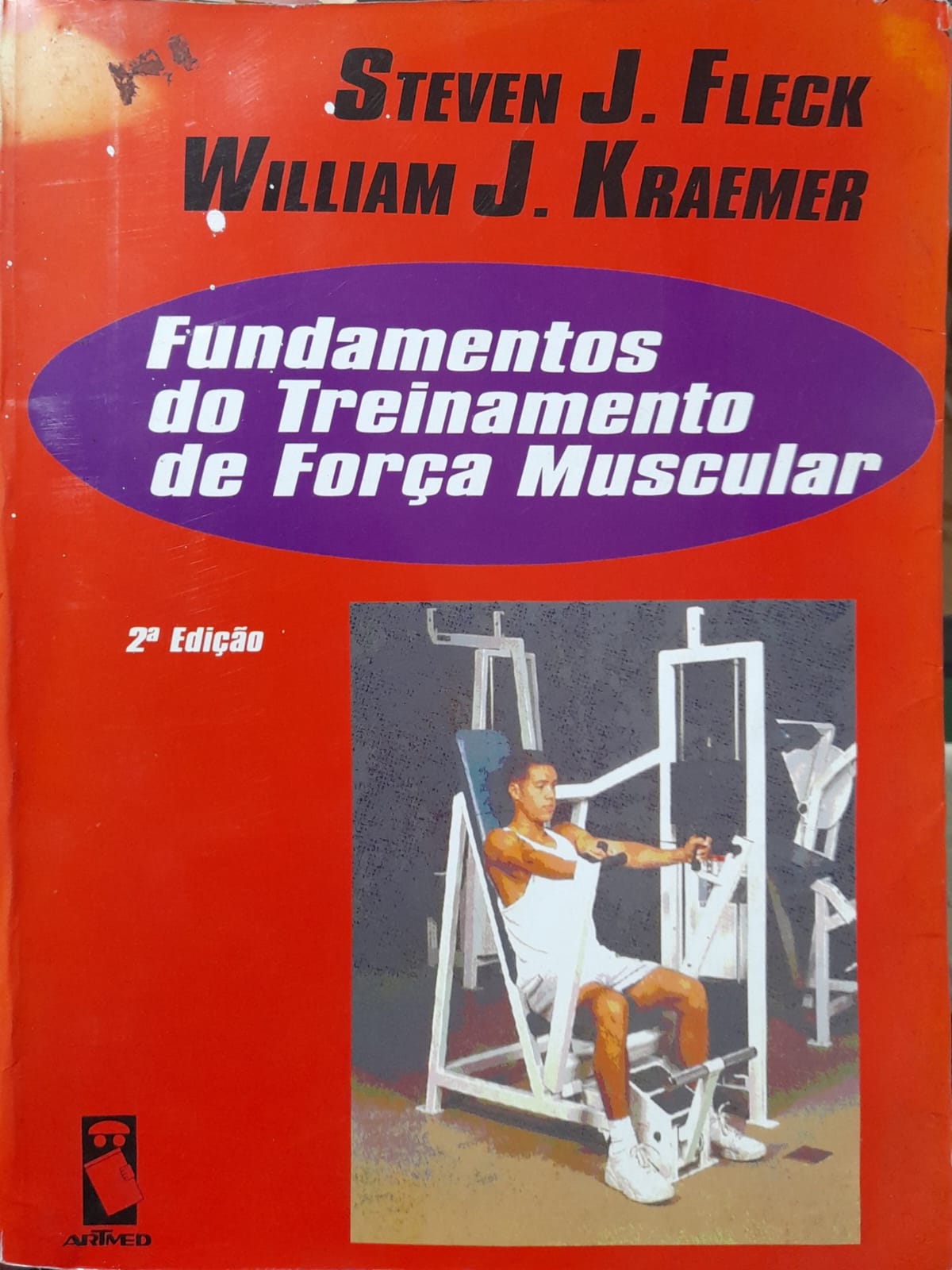 Fundamentos Do Treinamento De Força Muscular - Steven J. Fleck 2ª Ed.