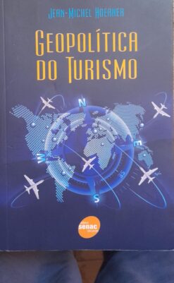 Geopolítica Do Turismo - Jean Michel Hoemer
