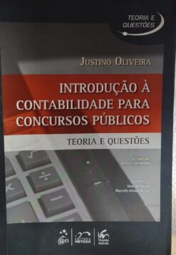 Introdução À Contabilidade Para Concursos Públicos - Justino Oliveira 2ª Ed.
