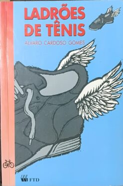 Ladrões De Tênis - Álvaro Cardoso Gomes 3ª Ed.
