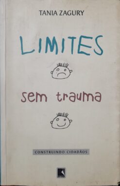 Limites Sem Trauma - Tania Zagury