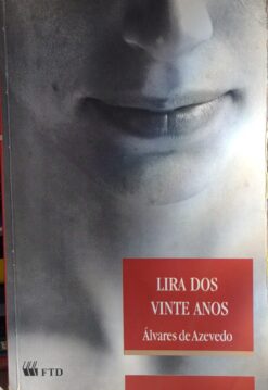 Lira Dos Vinte Anos - Álvares De Azevedo 3ª Ed.