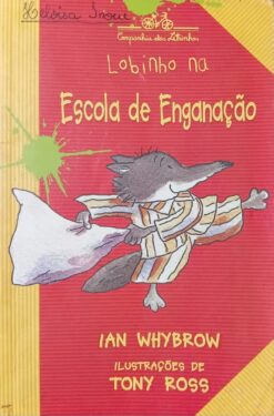 Lobinho, Na Escola De Enganação - Ian Whybrow