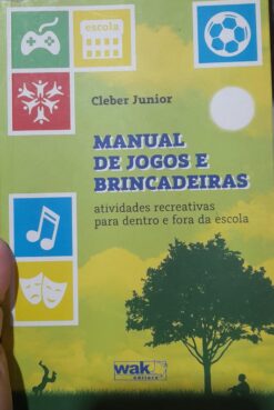 Manual De Jogos E Brincadeiras - Cleber Junior