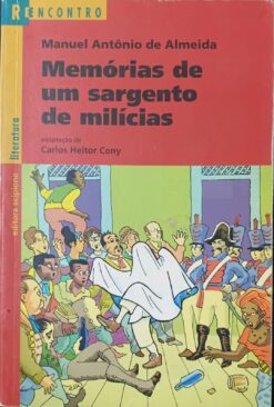 Memórias De Um Sargento De Milícias - Manuel Antônio De Almeida 2ª Ed. 5ª Imp.