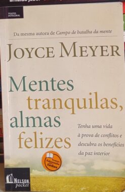 Mentes Tranquilas Almas Felizes - Joyce Meyer