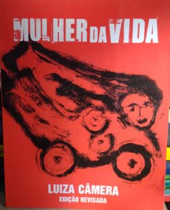 Mulher Da Vida - Luiza Câmera 5ª Ed.