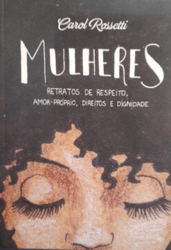 Mulheres - Carol Rossetti
