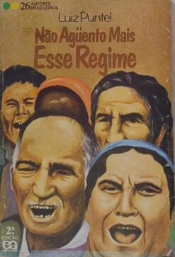Não Aguento Mais Esse Regime - Luiz Puntel 2ª Ed.