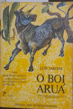 O Boi Aruá - Luís Jardim 7ª ed.