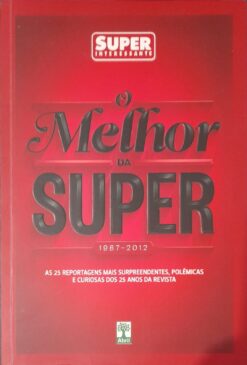 O Melhor Da Super 1987 - 2012