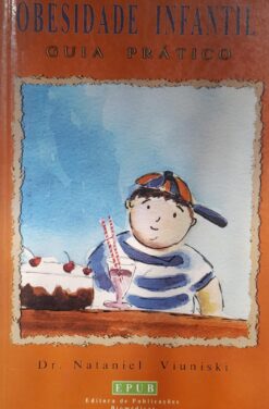 Obesidade Infantil - Guia Prático - Dr. Nataniel Viuniski