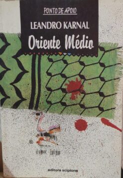 Oriente Médio - Leandro Karnal Ponto De Apoio