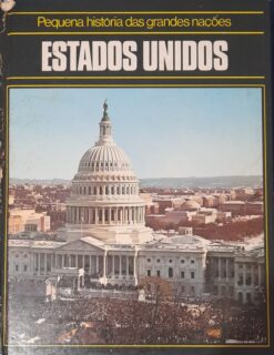 Pequena História das Grandes Nações Estados Unidos