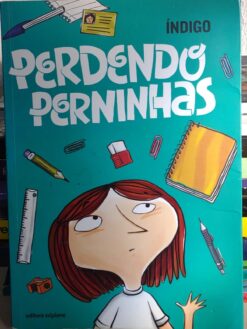 Perdendo Perninhas - Índigo 1ª Ed. 4ª Imp.