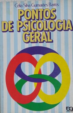 Pontos De Psicologia Geral - Célia Silva Guimarães Barros 6ª ed.