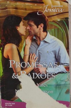 Promessas e Paixões - Maisey Yates e Natalie Anderson Jessica 262