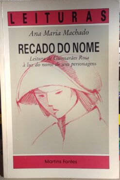 Recado Do Nome - Ana Maria Machado