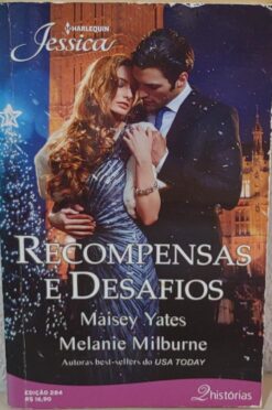 Recompensas e Desafios - Maisey Yates e Melanie Milburne Jéssica 284