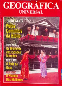 Revista Geográfica Universal nº 242 Março 1995 Terra Santa , Hong Kong