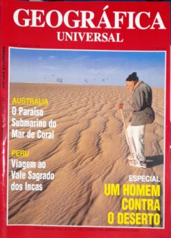 Revista Geográfica Universal nº 247 Agosto 1995 Um Homem Contra o Deserto