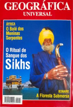 Revista Geográfica Universal nº 252 Janeiro 1996 O Ritual de Sangue dos Sikhs