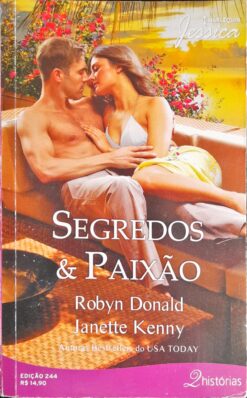 Segredos e Paixão - Robyn Donald e Janette Kenny Jessica 244