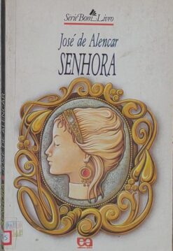 Senhora - José de Alencar Bom livro 24ª ed.