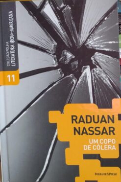 Um Copo De Cólera - Raduan Nassar