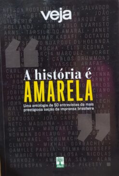 Veja A História É Amarela - Fábio Altman