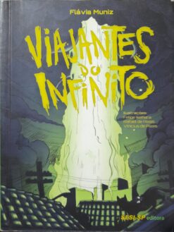 Viajantes Do Infinito - Flávia Muniz