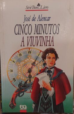 Cinco Minutos A Viuvinha - Jose De Alencar Bom Livro 26ª ed.