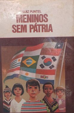 Meninos Sem Pátria - Luiz Puntel Vagalume 10ª ed.