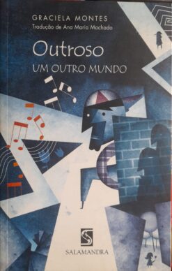 Outroso Um Outro Mundo - Graciela Montes 2ª ed.