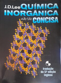 Química Inorgânica Não Tão Concisa - J. D. Lee 5ª ed inglesa